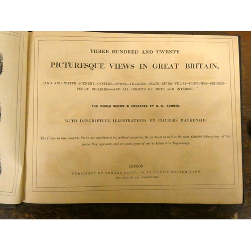 292 - MACKENZIE CHARLES.  Three Hundred & Twenty Picturesque Views in Great Britain ... Draw... 