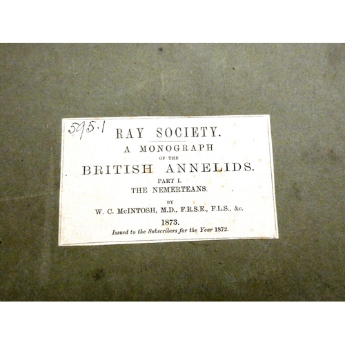 140 - RAY SOCIETY.  Mcintosh W. C. A Monograph of the British Annelids & The British Marine ... 