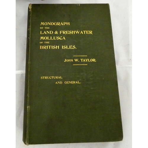 153 - TAYLOR JOHN W.  Monograph of the Land & Freshwater Mollusca of the British Isles - Str... 