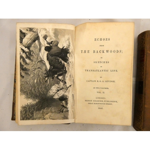 214 - LEVINGE CAPT. R. G. A.  Echoes from the Backwoods or Sketches of Transatlantic Life. 2 vol... 