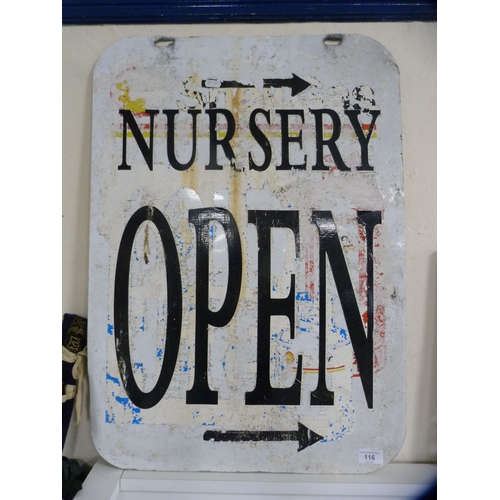 116 - Metal sign, 'Nursery Open'.