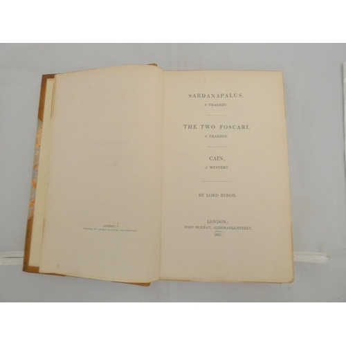 142 - BYRON LORD.  Sardanapalus, A Tragedy; The Two Fosgari, A Tragedy & Cain, A Mystery. General half... 