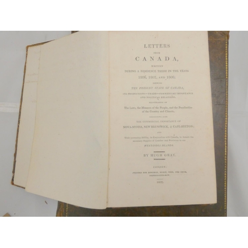 179 - GRAY HUGH.  Letters from Canada Written During a Residence There in the Years 1806, 1807 &... 