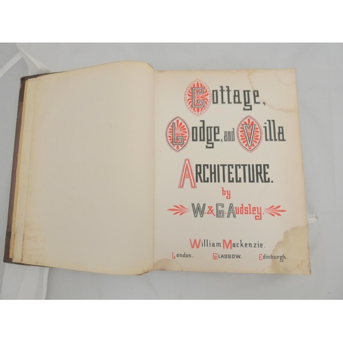 184 - AUDSLEY W. & G. A.  Cottage, Lodge & Villa Architecture. Dec. title, fldg. table & 155 e... 