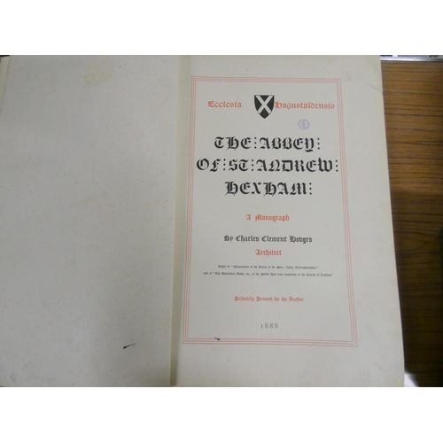 198 - HODGES CHARLES C.  The Abbey of St. Andrew, Hexham. Chromolitho frontis, rubricated title & many... 