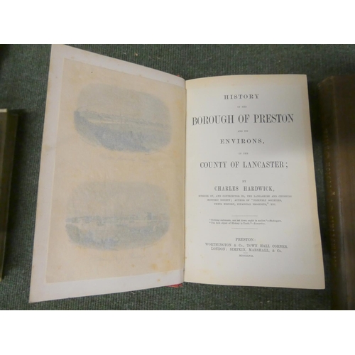 281 - HARDWICK CHARLES.  History of the Borough of Preston & Its Environs. 682pp. Eng. frontis, fldg. ... 