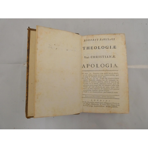 310 - BARCLAY THOMAS.  Theologiae Vere Christianae Apologia. Panelled calf, old rebacking. 2nd (Latin) ed.... 