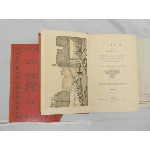 93 - LAYARD AUSTEN H.  Nineveh & Its Remains. 2 vols. Half titles. Litho frontis. Fldg. map... 