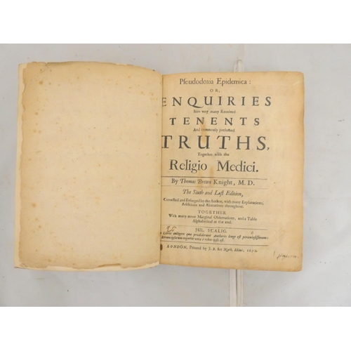 103 - BROWN (SIR) THOMAS.  Pseudodoxia Epidemica or Enquiries into Very Many Received Tenents & Common... 