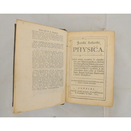 104 - ROHAULT JACOB.  Physica. 19 eng. plates on 17 fldg. sheets (a couple of tears). Publisher'... 