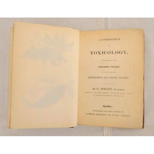 112 - SPRATT G.  A Compendium of Toxicology Illustrated with Coloured Figures of the Principal Indigenous ... 