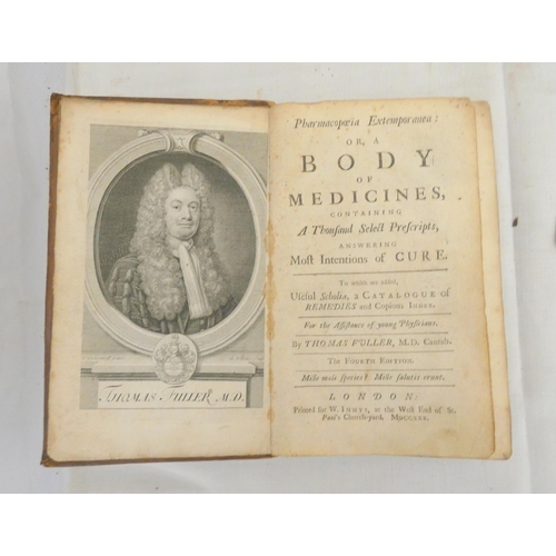 129 - FULLER THOMAS.  Pharmacopoeia Extemporanea or A Body of Medicines ... Answering Most Intentions of C... 