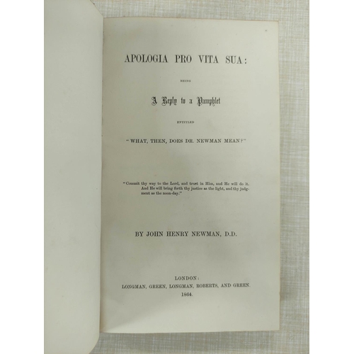 62 - NEWMAN JOHN HENRY.  Apologia Pro Vita Sua, concludes with Appendix. Half dark calf. First Edition, 1... 