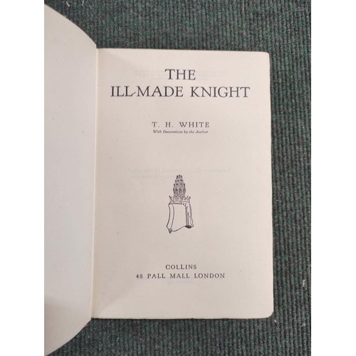 235 - WHITE T. H.  The Ill-Made Knight. Text vignettes. Orig. orange/red cloth in unclipped & unpriced... 