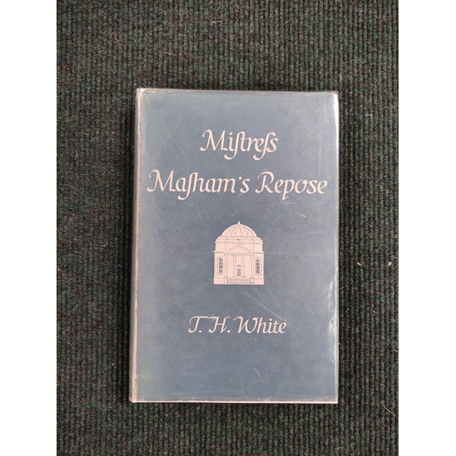 236 - WHITE T. H.  Mistress Masham`s Repose. Pict. endpapers. Orig. grey cloth in d.w., priced 8s 6d. D.w ... 