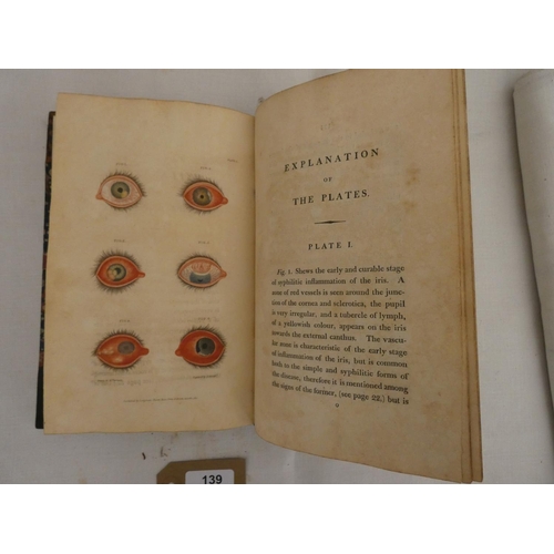 139 - SAUNDERS JOHN CUNNINGHAM.  A Treatise on Some Practical Points Relating to the Diseases of the Eye .... 