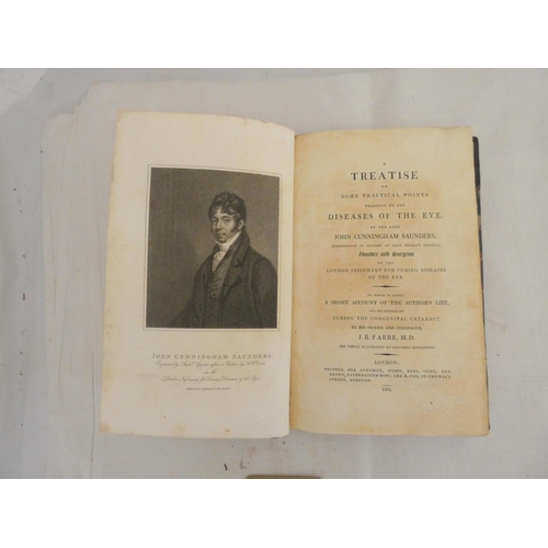 139 - SAUNDERS JOHN CUNNINGHAM.  A Treatise on Some Practical Points Relating to the Diseases of the Eye .... 