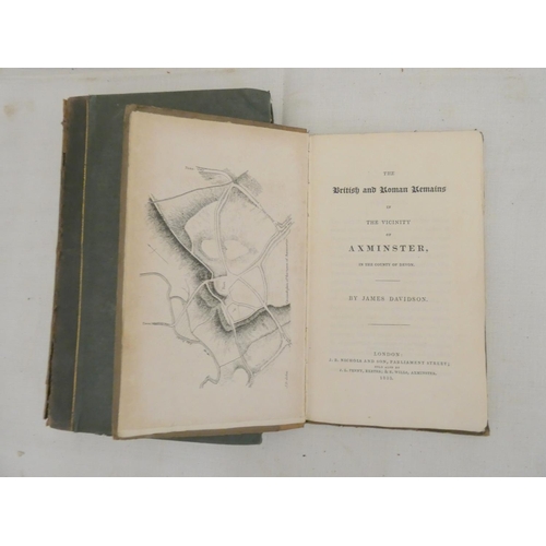 194 - DAVIDSON JAMES.  The British & Roman Remains in the Vicinity of Axminster. 90pp. Eng. ... 