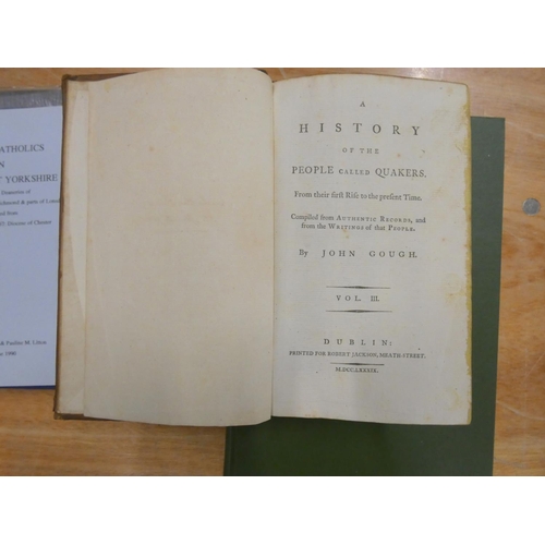 220 - GOUGH JOHN.  A History of the People Called Quakers. 2 vols. Old calf. Dublin, 1789; also ... 