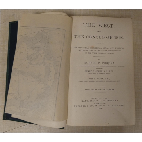 293 - PORTER ROBERT B.  The West from the Census of 1880, A History of the Industrial, Commercia... 