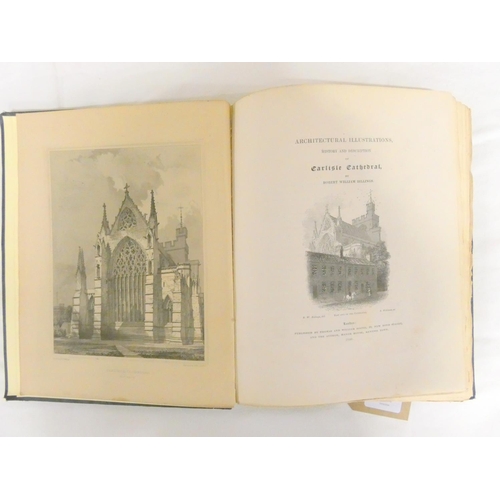 151 - BILLINGS R. W.  Architectural Illustrations, History & Description of Carlisle Cathedr... 