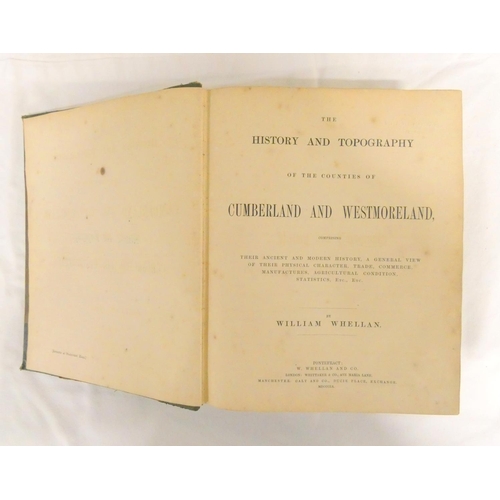 153 - WHELLAN WILLIAM.  The History & Topography of the Counties of Cumberland & Westmor... 