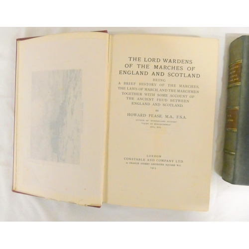 155 - PEASE HOWARD.  The Lord Wardens of the Marches of England & Scotland. Etched frontis. ... 