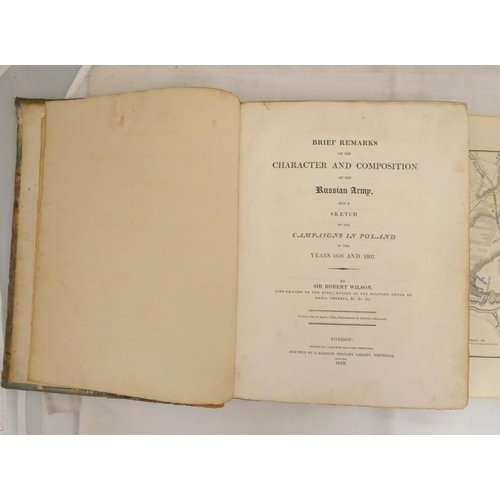 263 - WILSON SIR ROBERT.  Brief Remarks on the Character & Composition of the Russian Army &... 