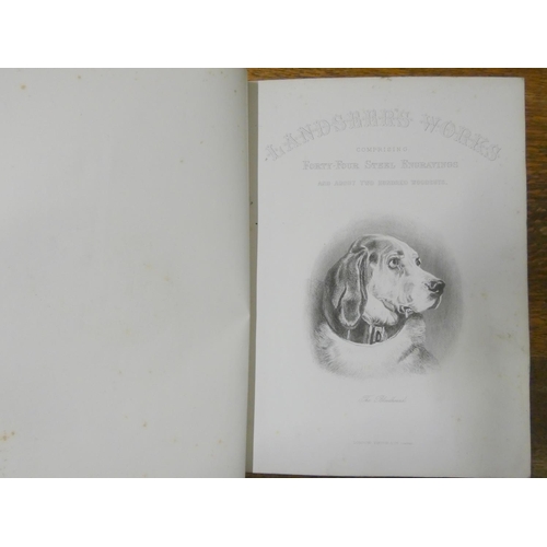 284 - LANDSEER SIR EDWIN.  The Works ... with A History of His Art-Life by W. Cosmo Monkhouse. E... 