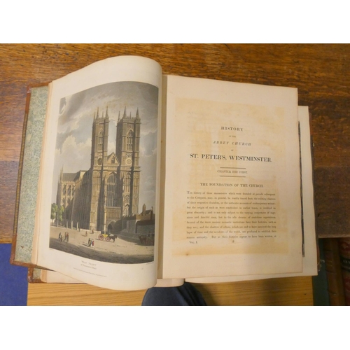 286 - ACKERMANN R. (Pubs).  The History of the Abbey Church of St. Peter's Westminster, Its Antiquities &a... 