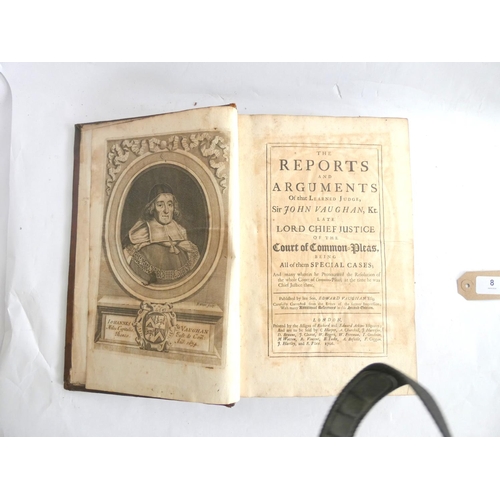 8 - VAUGHAN EDWARD.  The Reports & Arguments of That Learned Judge Sir John Vaughan, Kt., ... 