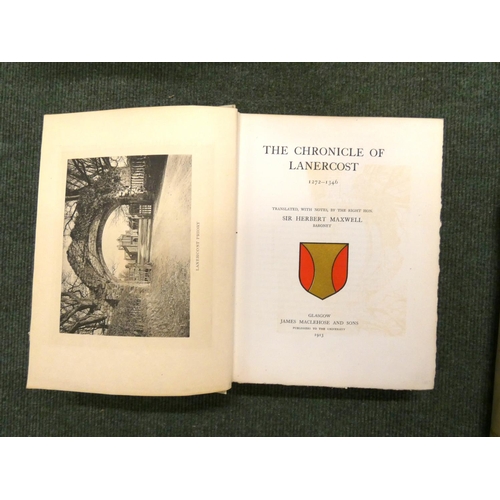 128 - MAXWELL SIR HERBERT.  The Chronicle of Lanercost. Two ltd. ed. copies nos. 28/100 & 37/100. Illu... 