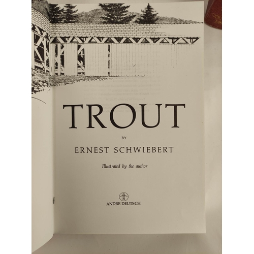 62 - SCHWIEBERT ERNEST.  Trout. 2 vols. Col. & other illus. Orig. brown cloth in slip case. 1979; als... 