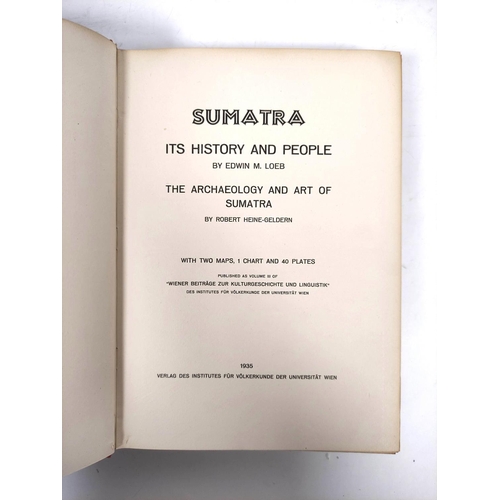 178 - LOEB E. M. & HEINE-GELDERN R.  Sumatra, Its History & People. Fldg. map, charts &a... 