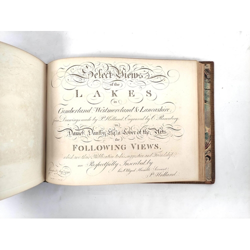 118 - HOLLAND P.  Select Views of the Lakes in Cumberland, Westmorland and Lancashire, from Drawings made ... 