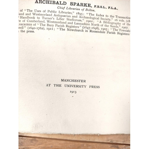 190 - SPARKE ARCHIBALD.  Bibliographia Boltoniensis, Being A Bibliography, With Biographical Det... 