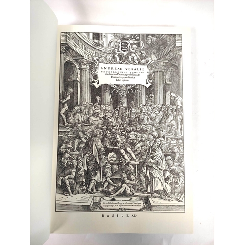 223 - VESALIUS ANDREAS.  De Humani Corporis Fabrica Libri Septem. Fine facsimile of the 1543 ed. Folio. Ha... 