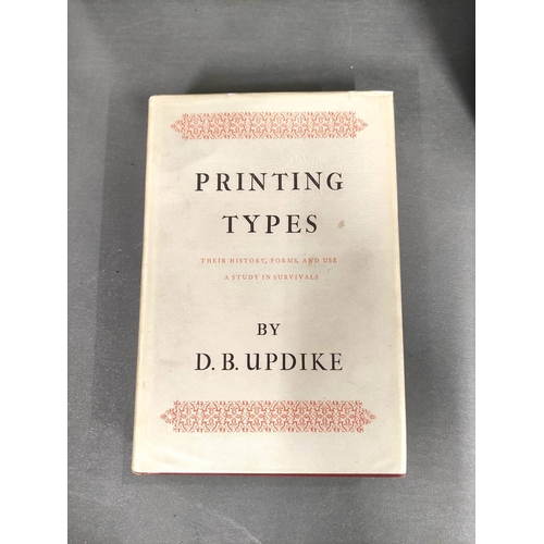 259 - UPDIKE D. B.  Printing Types. 2 vols. Illus. Orig. red cloth in d.w's. Cambridge, 1937; also 4 other... 