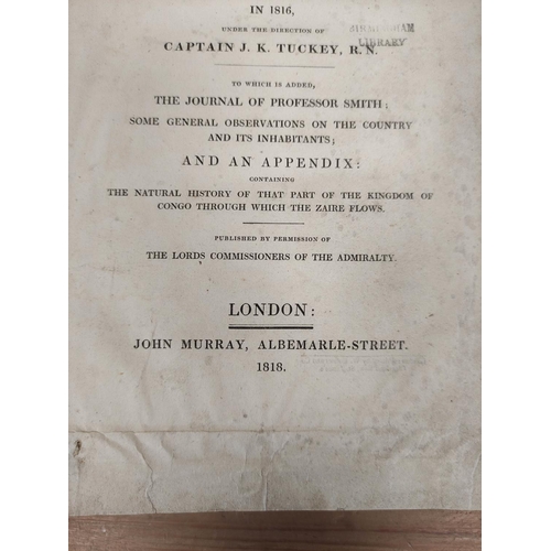 295 - TUCKEY CAPTAIN J. K.  Narrative of an Expedition to Explore the River Zaire, Usually Called the Cong... 