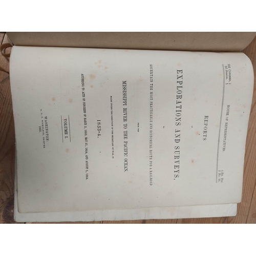 296 - U.S. Railroads.  Reports of Explorations & Surveys to Ascertain the Most Practicable &... 