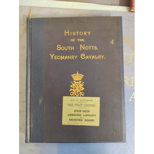 11 - Military interest.  3 various vols. incl. ex lib., History of the South Notts Yeomanry Cavalry by Ge... 