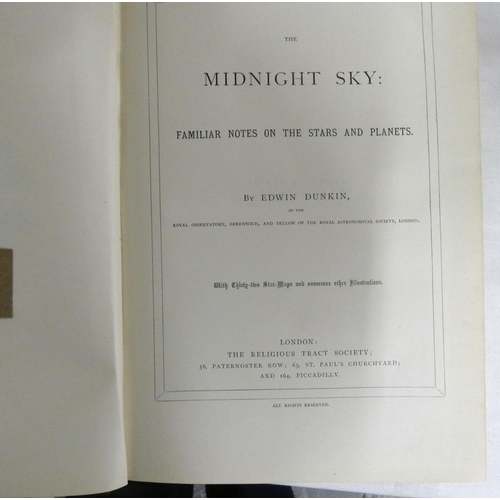 69 - DUNKIN EDWIN.  The Midnight Sky, Familiar Notes on the Stars & Planets. Plates & illus. Quar... 