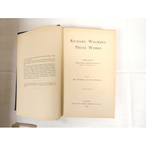 85 - WAGNER RICHARD.  Prose Works, Translated by William Ashton Ellis. 8 vols. Orig. blue cloth... 