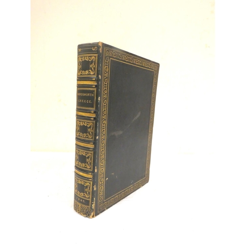 263 - WORDSWORTH CHRISTOPHER.  Greece, Pictorial, Descriptive & Historical. Eng. frontis, ti... 