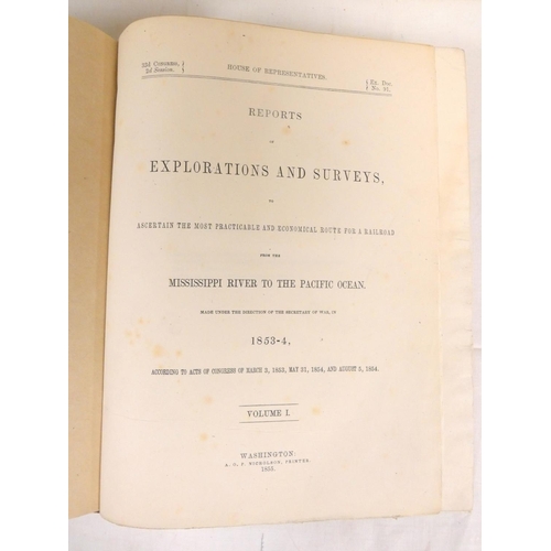 264 - U.S. Railroads.  Reports of Explorations & Surveys to Ascertain the Most Practicable & Econo... 