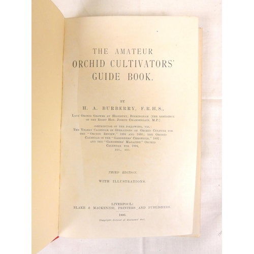 265 - BURBERRY H. A.  The Amateur Orchid Cultivators' Guide Book. 4 fine col. plates & other illus. Or... 