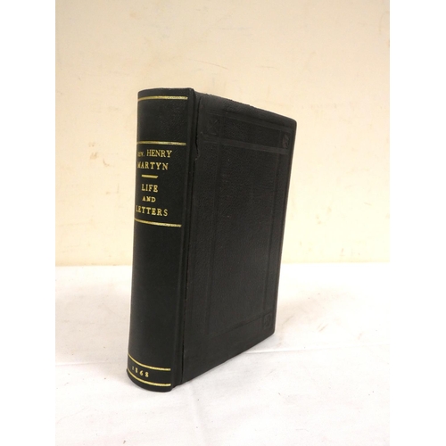 269 - SARGENT JOHN.  Life & Letters of the Rev. Henry Martyn ... Chaplin to the Honourable E... 