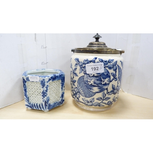 192 - Blue and white biscuit barrel with plated lid and mounts, Chinese-style reticulated octagonal basket... 