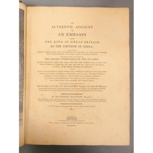 74 - STAUNTON SIR GEORGE.  An Authentic Account of an Embassy from the King of Great Britain to the Emper... 