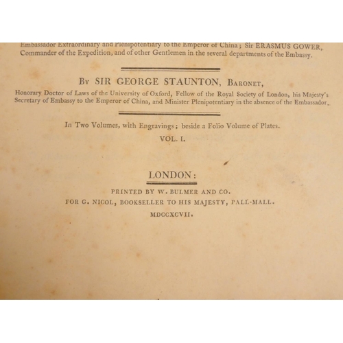 74 - STAUNTON SIR GEORGE.  An Authentic Account of an Embassy from the King of Great Britain to the Emper... 